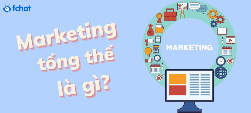 marketing tổng thể