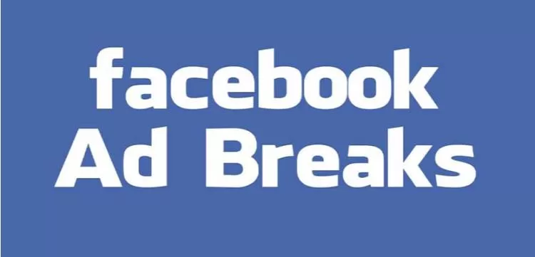 kiếm tiền từ facebook ad breaks