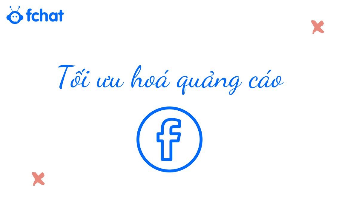 cách tối ưu hoá quảng cáo facebook