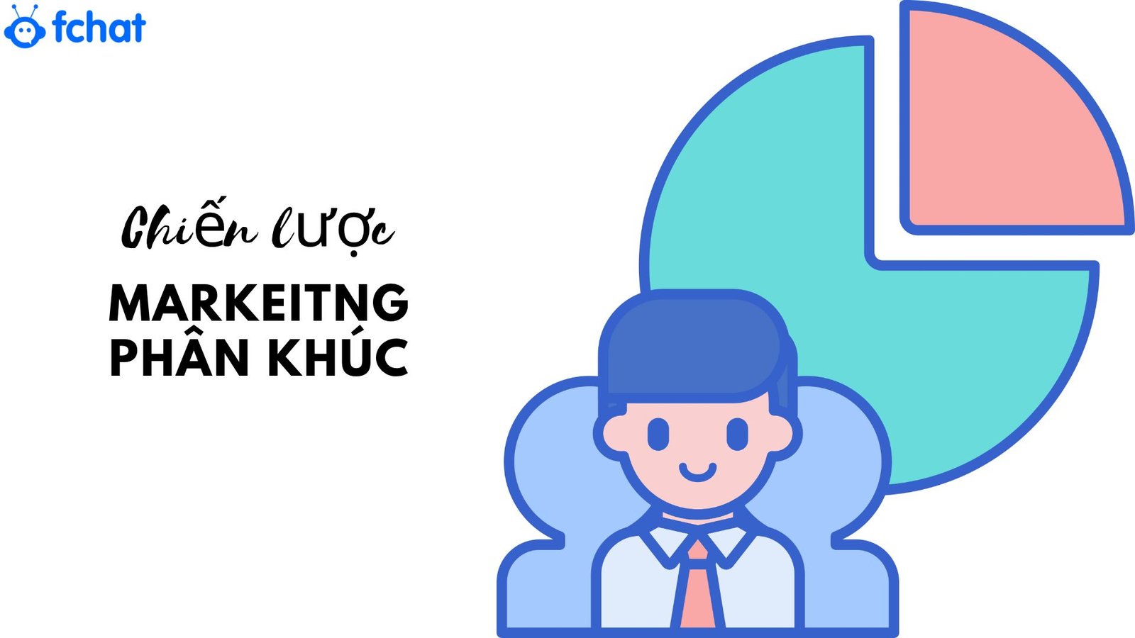 chiến lược marketing phân khúc