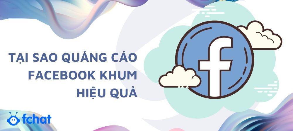 tại sao quảng cáo facebook không hiệu quả