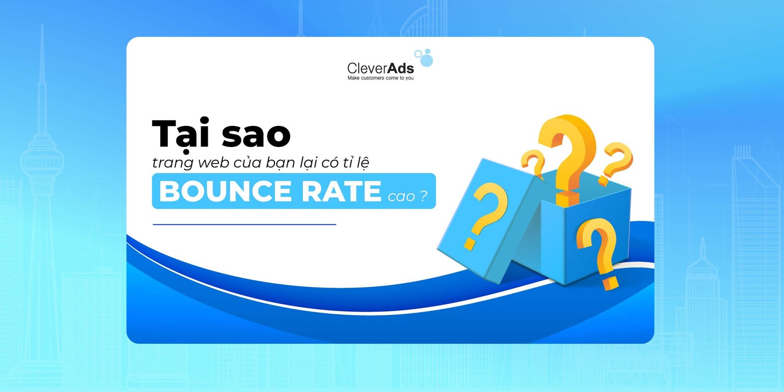 Tỉ lệ Bounce Rate cao: Nguyên nhân và giải pháp