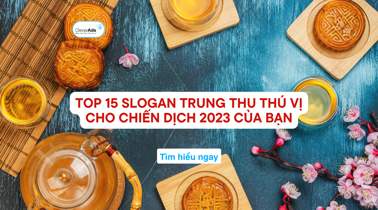 vhps-cavntemplate-blog-58-1 Top 15 Slogan Trung thu bứt phá Chiến dịch 2024