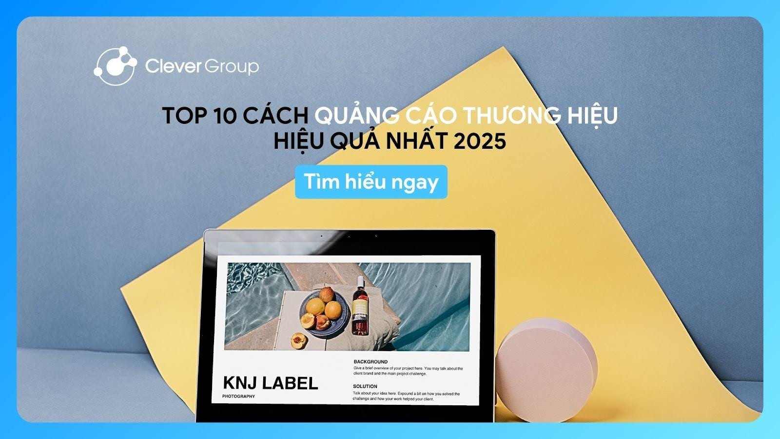 5-1 Quảng cáo thương hiệu: Top 10 chiến lược hiệu quả nhất